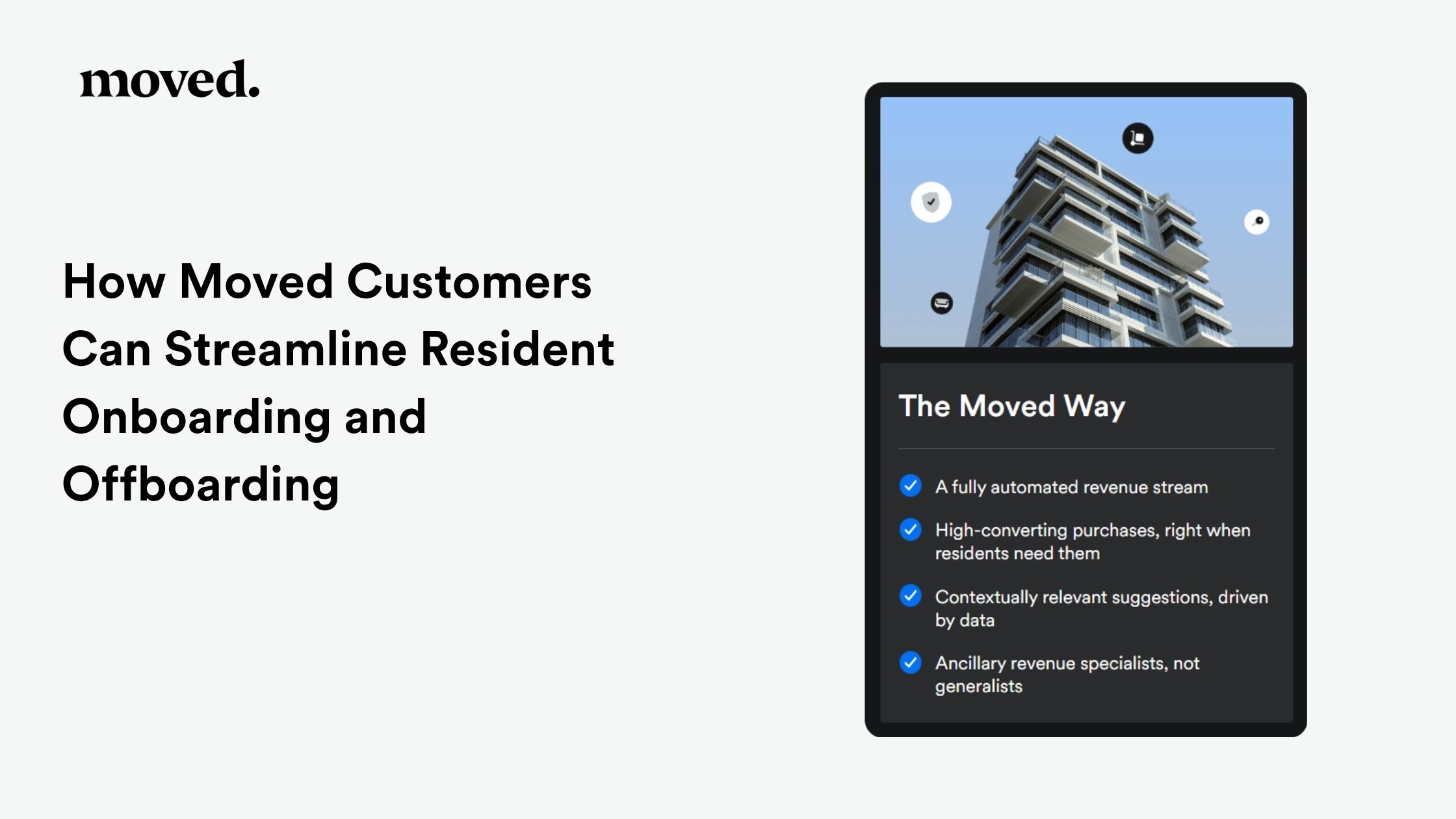 How Moved Customers Can Streamline Resident Onboarding and Offboarding